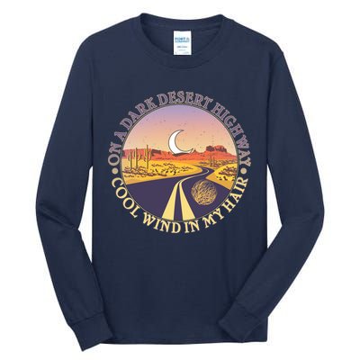 On A Dark Desert Highway Cool Wind In My Hair Tall Long Sleeve T-Shirt