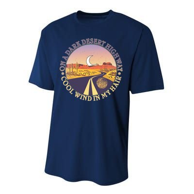 On A Dark Desert Highway Cool Wind In My Hair Performance Sprint T-Shirt