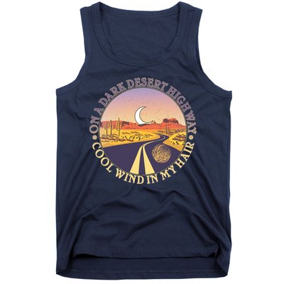 On A Dark Desert Highway Cool Wind In My Hair Tank Top