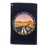 On A Dark Desert Highway Cool Wind In My Hair Golf Towel
