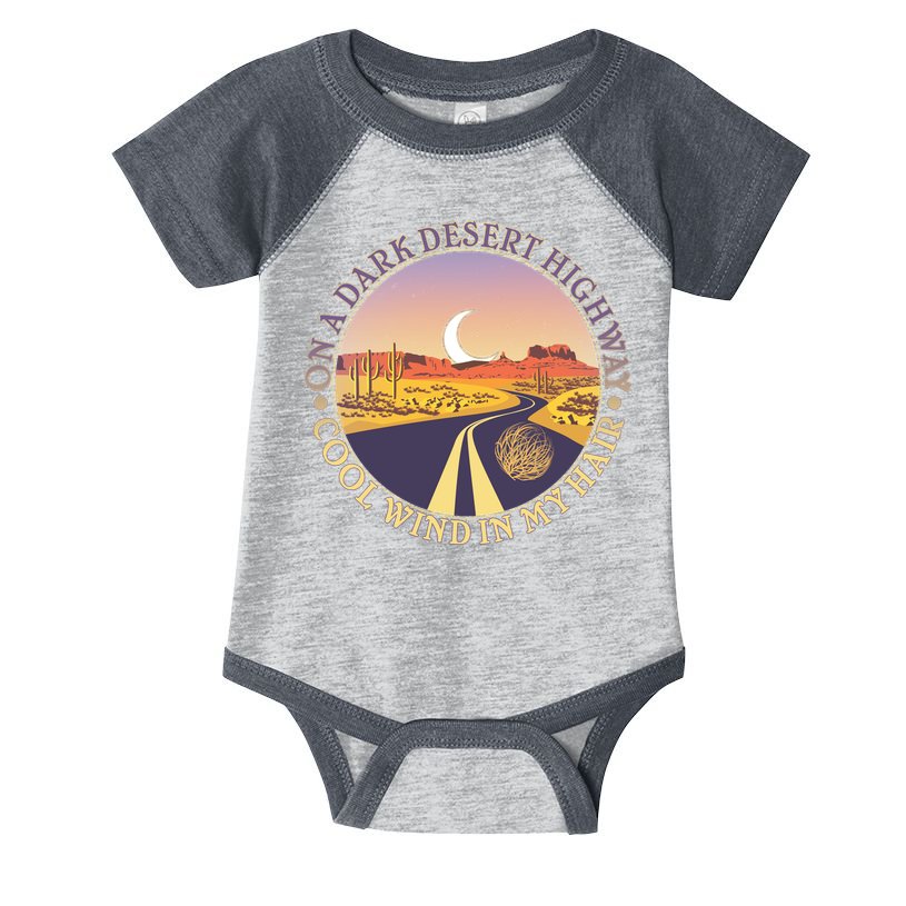 On A Dark Desert Highway Cool Wind In My Hair Infant Baby Jersey Bodysuit