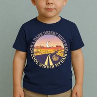 On A Dark Desert Highway Cool Wind In My Hair Toddler T-Shirt