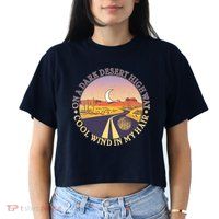 On A Dark Desert Highway Cool Wind In My Hair Crop Top