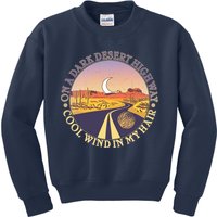 On A Dark Desert Highway Cool Wind In My Hair Kids Sweatshirt