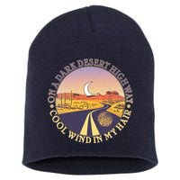On A Dark Desert Highway Cool Wind In My Hair Short Acrylic Beanie