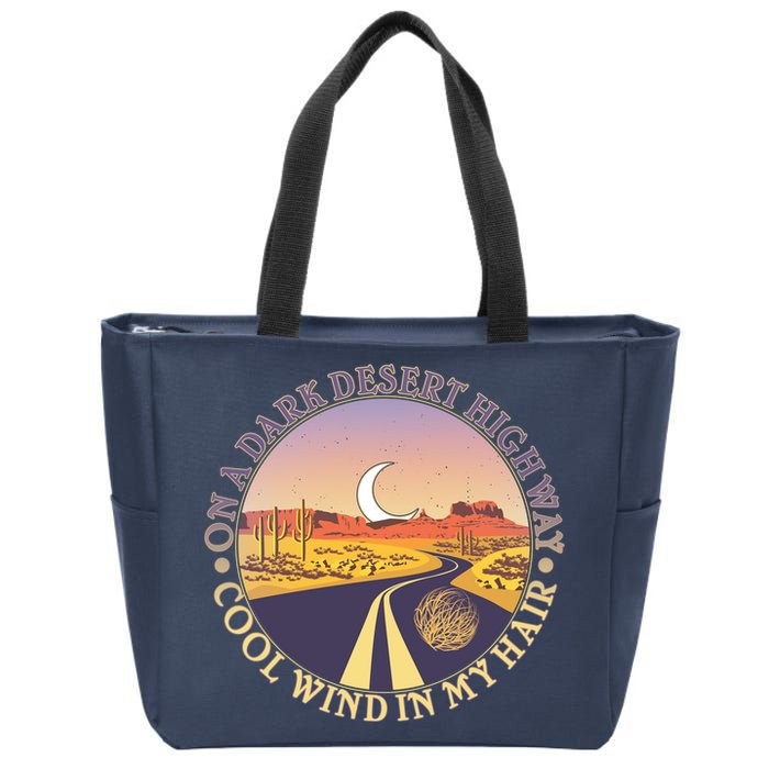 On A Dark Desert Highway Cool Wind In My Hair Zip Tote Bag