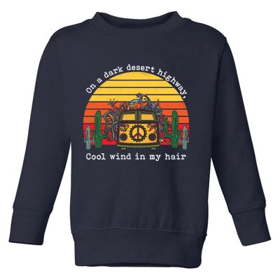  On A Dark Desert Highway Retro Toddler Sweatshirt