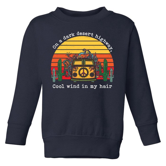  On A Dark Desert Highway Retro Toddler Sweatshirt