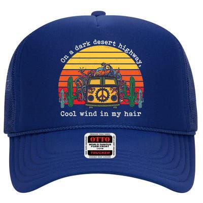  On A Dark Desert Highway Retro High Crown Mesh Back Trucker Hat