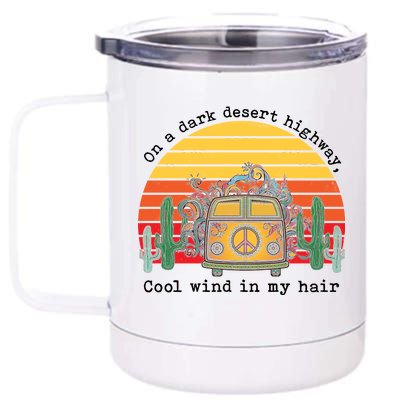  On A Dark Desert Highway Retro 12 oz Stainless Steel Tumbler Cup