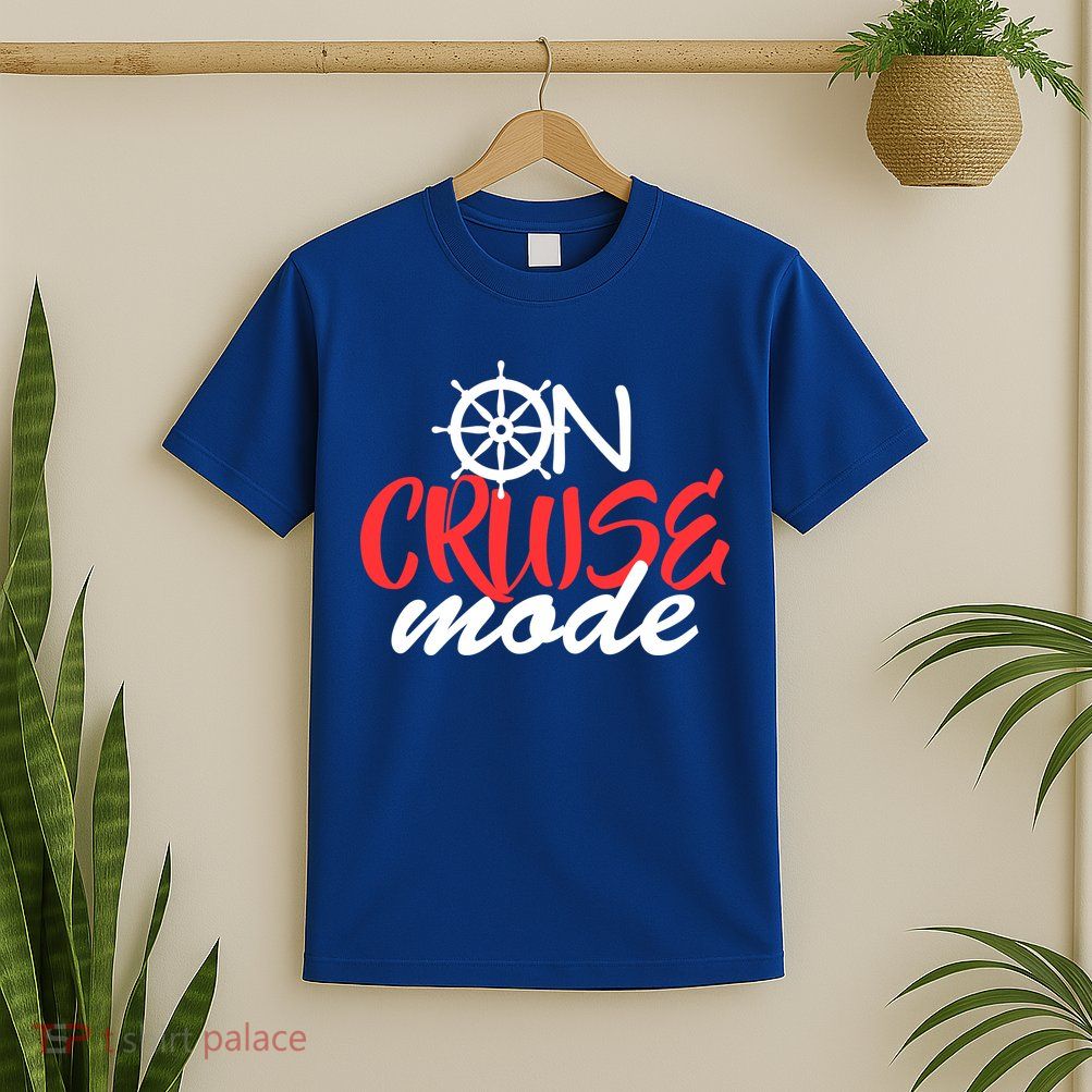 On Cruise Mode T-Shirt