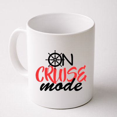 On Cruise Mode Coffee Mug