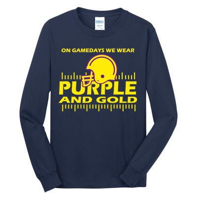 On Gamedays We Wear Purple and Gold Football Tall Long Sleeve T-Shirt