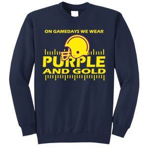 On Gamedays We Wear Purple and Gold Football Tall Sweatshirt