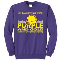 On Gamedays We Wear Purple and Gold Football Sweatshirt