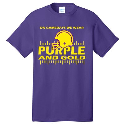 On Gamedays We Wear Purple and Gold Football Tall T-Shirt