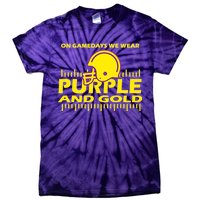 On Gamedays We Wear Purple and Gold Football Tie-Dye T-Shirt