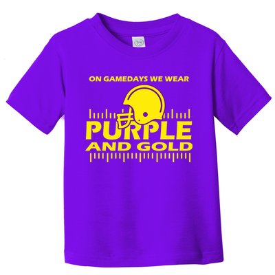 On Gamedays We Wear Purple and Gold Football Toddler T-Shirt