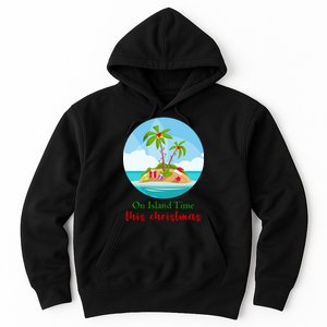 On Island Time This Christmas Vacation Hoodie