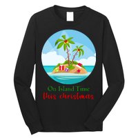 On Island Time This Christmas Vacation Long Sleeve Shirt