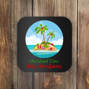 On Island Time This Christmas Vacation Coaster