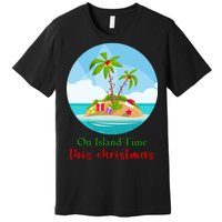 On Island Time This Christmas Vacation Premium T-Shirt