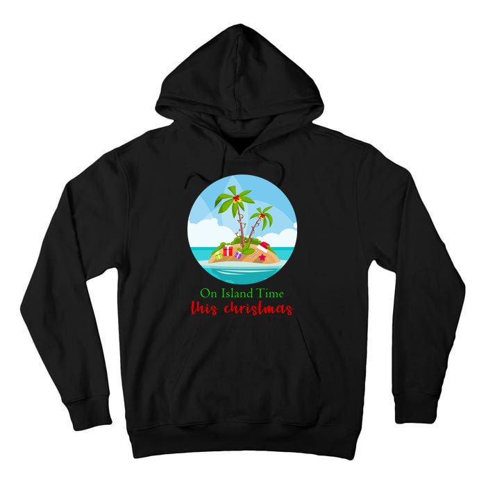 On Island Time This Christmas Vacation Tall Hoodie