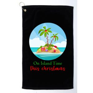 On Island Time This Christmas Vacation Platinum Collection Golf Towel