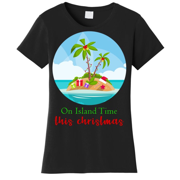 On Island Time This Christmas Vacation Women's T-Shirt