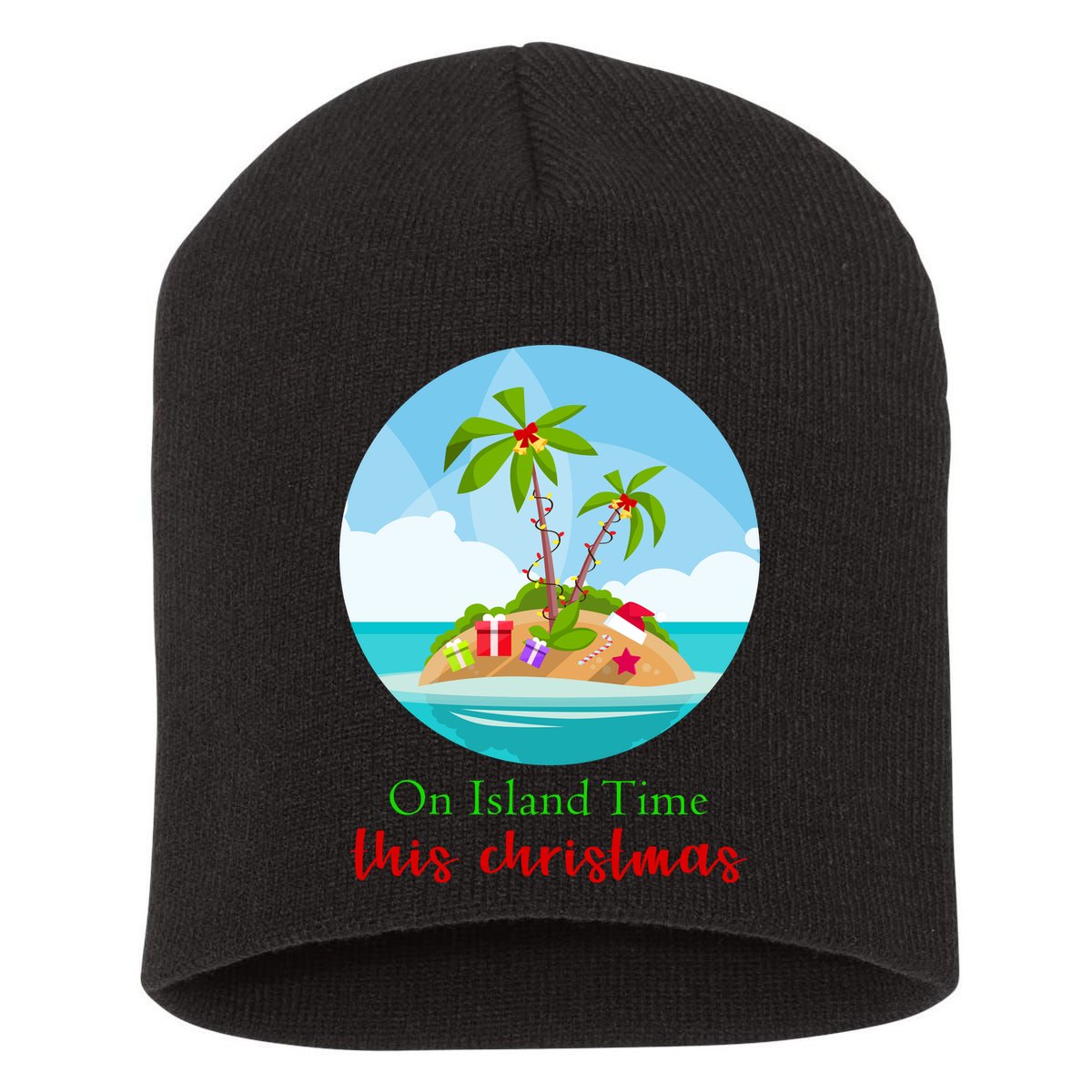 On Island Time This Christmas Vacation Short Acrylic Beanie