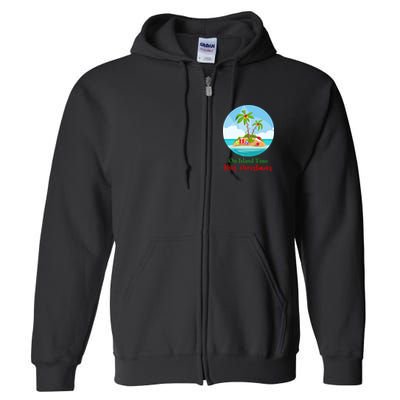 On Island Time This Christmas Vacation Full Zip Hoodie