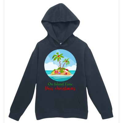 On Island Time This Christmas Vacation Urban Pullover Hoodie