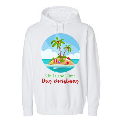 On Island Time This Christmas Vacation Garment-Dyed Fleece Hoodie