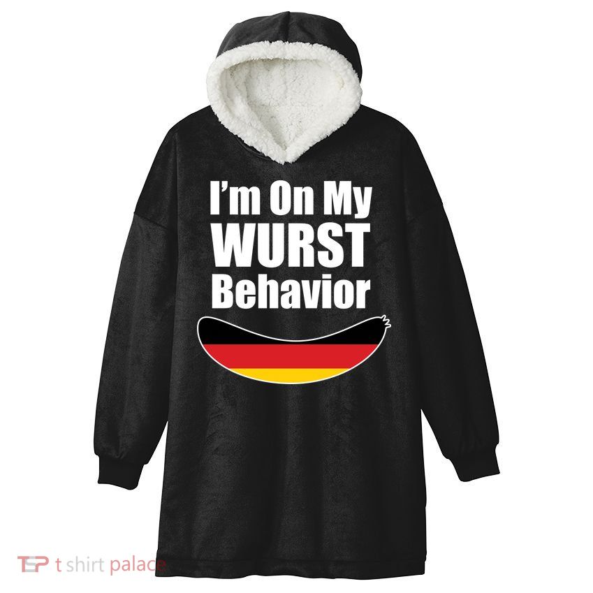 On My Worst Behavior Hooded Wearable Blanket