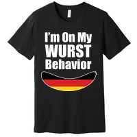 On My Worst Behavior Premium T-Shirt