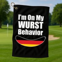 On My Worst Behavior Golf Towel