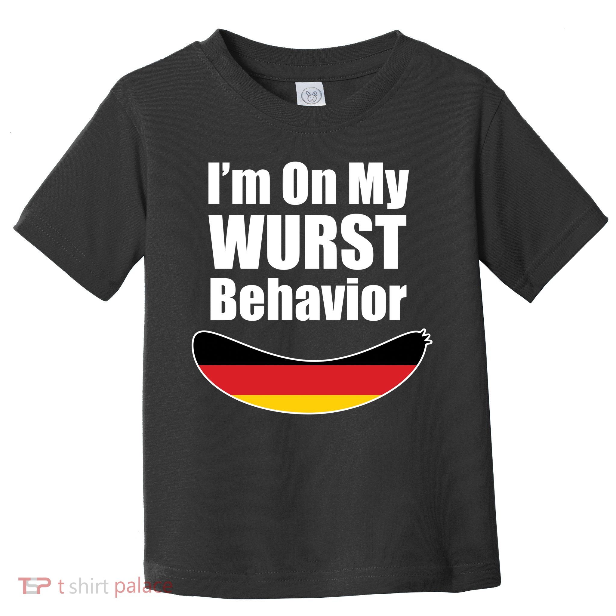 On My Worst Behavior Toddler T-Shirt