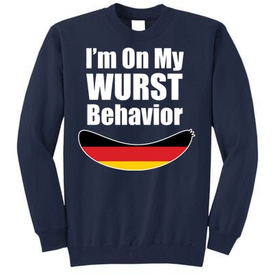 On My Worst Behavior Tall Sweatshirt