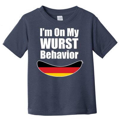 On My Worst Behavior Toddler T-Shirt