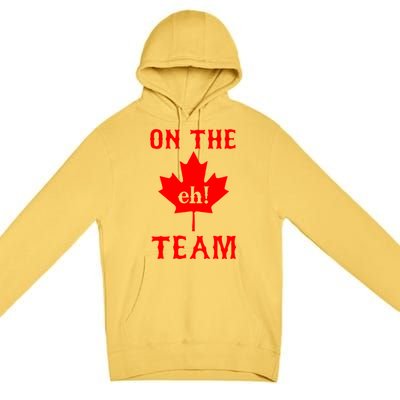 On The Eh! Team Premium Pullover Hoodie