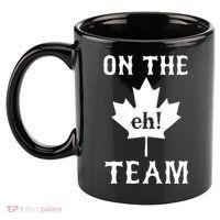 On The Eh! Team 11oz C Handle Ceramic Mug