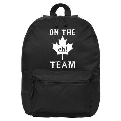 On The Eh! Team 16 in Basic Backpack