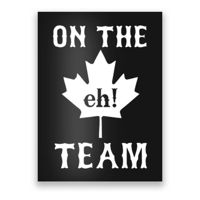 On The Eh! Team Poster