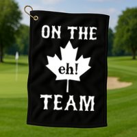On The Eh! Team Golf Towel