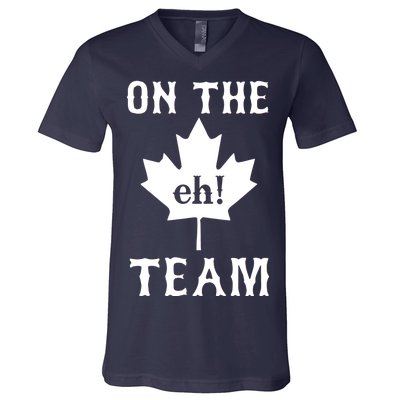 On The Eh! Team V-Neck T-Shirt