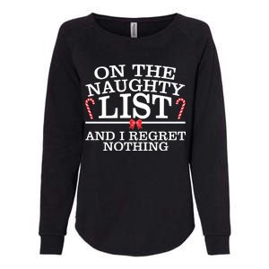 On The Naughty List Funny Christmas Womens California Wash Sweatshirt