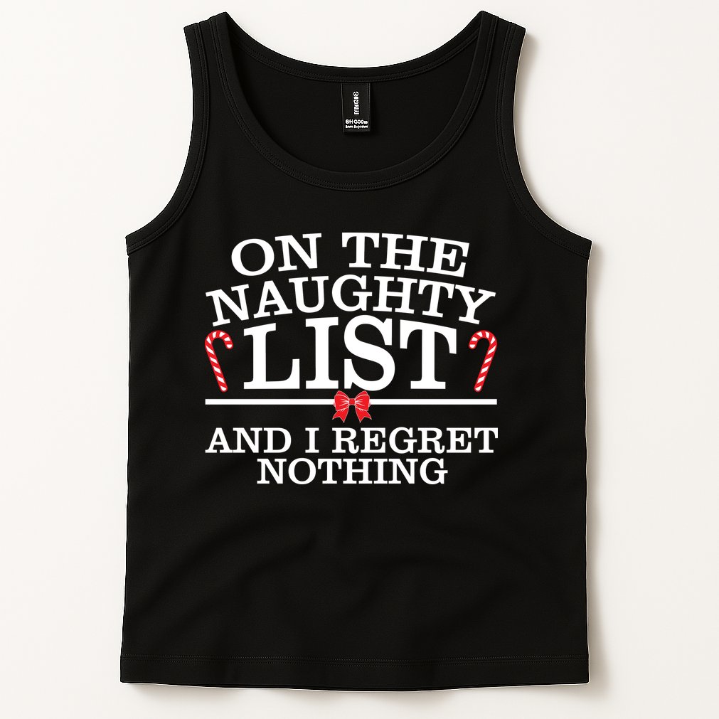 On The Naughty List Funny Christmas Tank Top