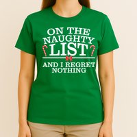 On The Naughty List Funny Christmas T-Shirt