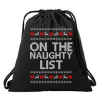On The Naughty List Ugly Christmas Drawstring Bag