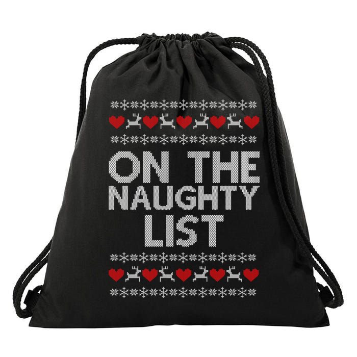 On The Naughty List Ugly Christmas Drawstring Bag